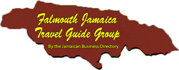 Falmouth Jamaica Travel Guide Group by the Jamaican Business & Tourism Directory