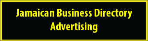 Go to Jamaican Business & Tourism Directory Advertising